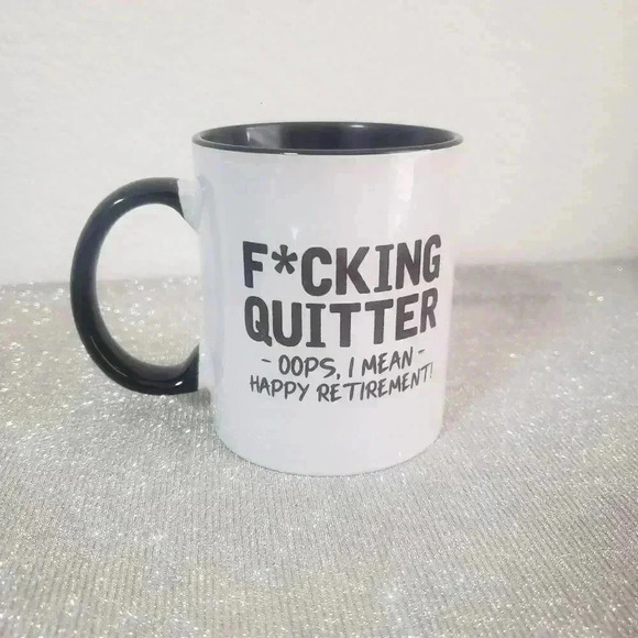 F*cking Quitter Happy Retirement Mug - Picture 1 of 6